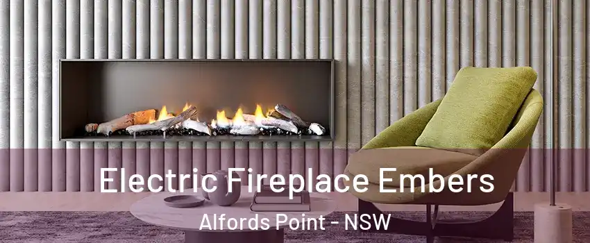 Electric Fireplace Embers Alfords Point - NSW