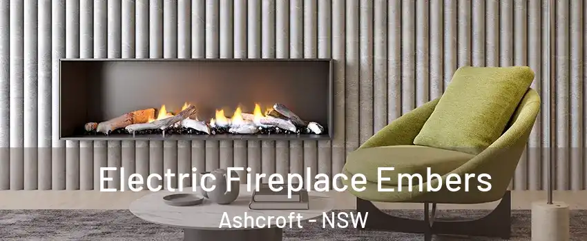  Electric Fireplace Embers Ashcroft - NSW