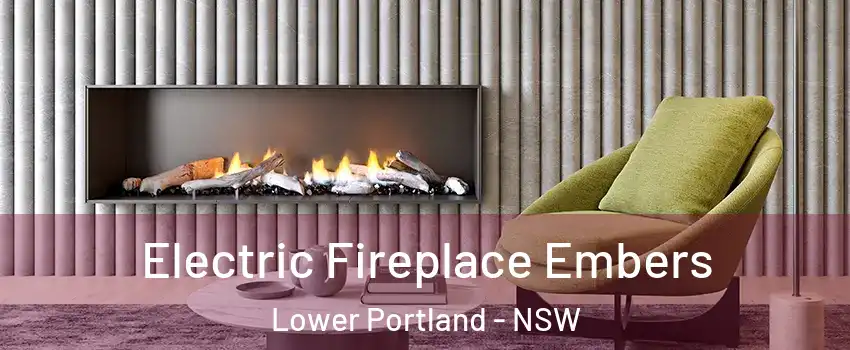 Electric Fireplace Embers Lower Portland - NSW