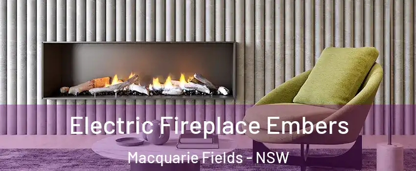 Electric Fireplace Embers Macquarie Fields - NSW