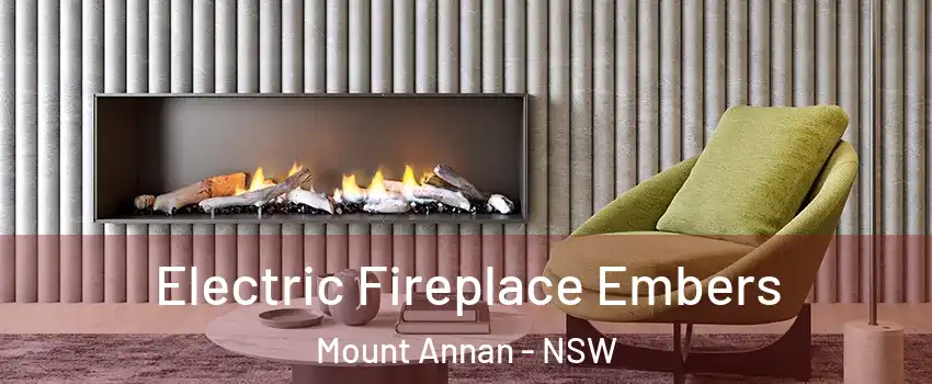 Electric Fireplace Embers Mount Annan - NSW
