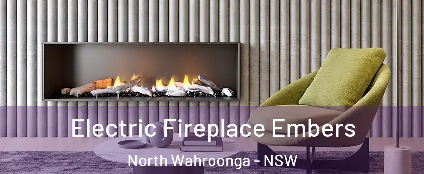Electric Fireplace Embers North Wahroonga - NSW
