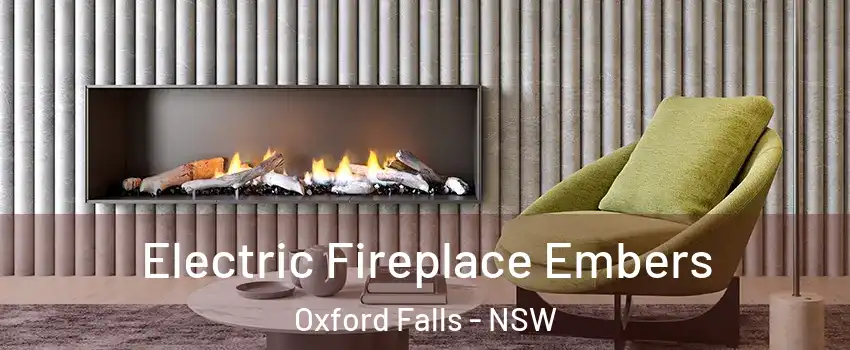  Electric Fireplace Embers Oxford Falls - NSW