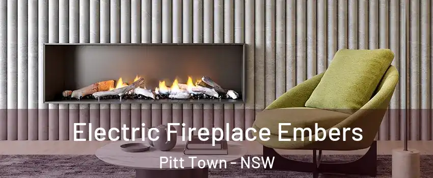 Electric Fireplace Embers Pitt Town - NSW