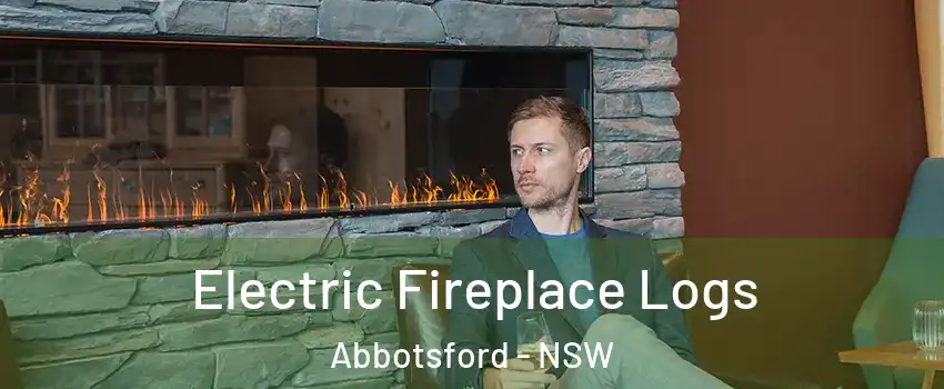 Electric Fireplace Logs Abbotsford - NSW
