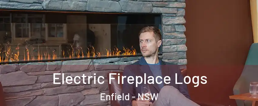 Electric Fireplace Logs Enfield - NSW