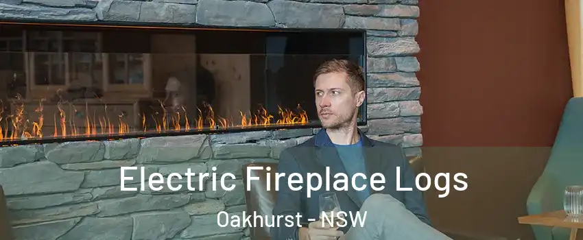 Electric Fireplace Logs Oakhurst - NSW