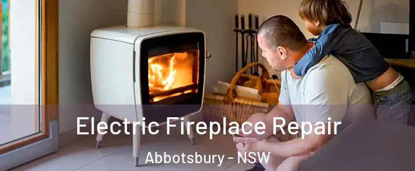 Electric Fireplace Repair Abbotsbury - NSW