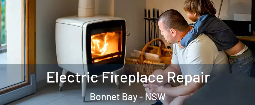  Electric Fireplace Repair Bonnet Bay - NSW