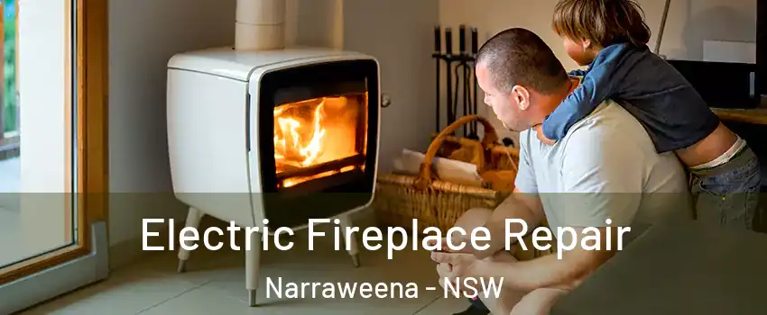 Electric Fireplace Repair Narraweena - NSW