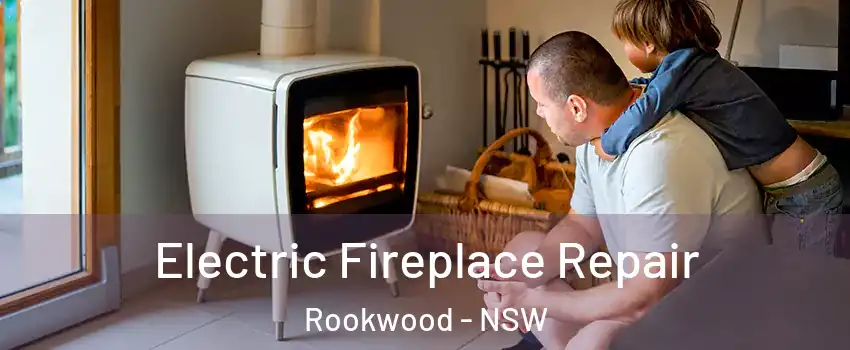Electric Fireplace Repair Rookwood - NSW