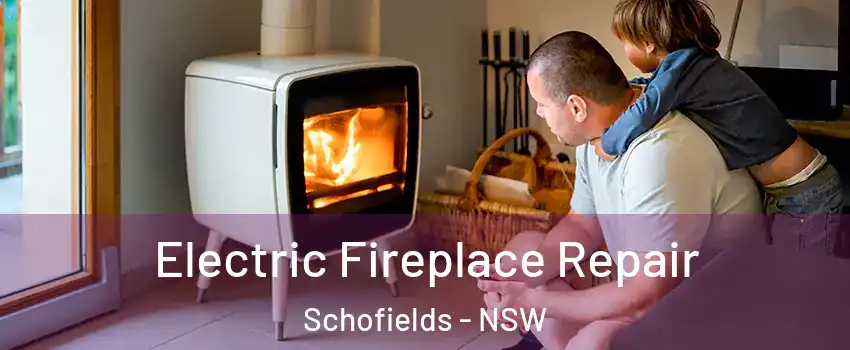 Electric Fireplace Repair Schofields - NSW