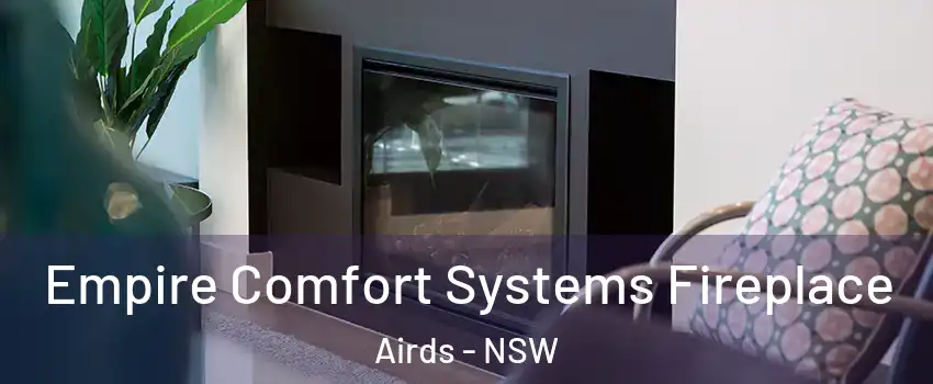 Empire Comfort Systems Fireplace Airds - NSW