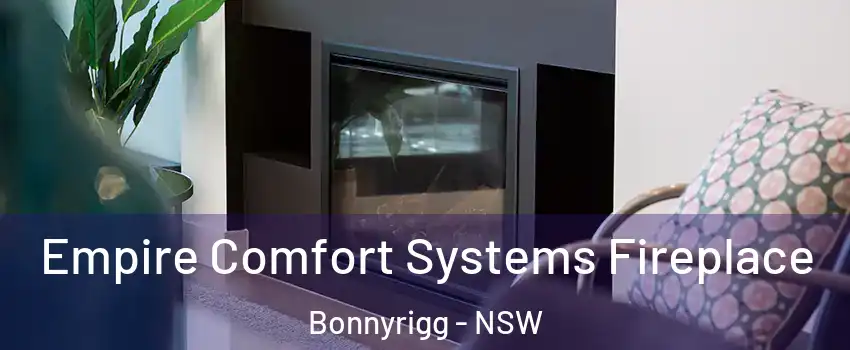 Empire Comfort Systems Fireplace Bonnyrigg - NSW