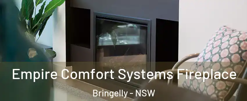  Empire Comfort Systems Fireplace Bringelly - NSW