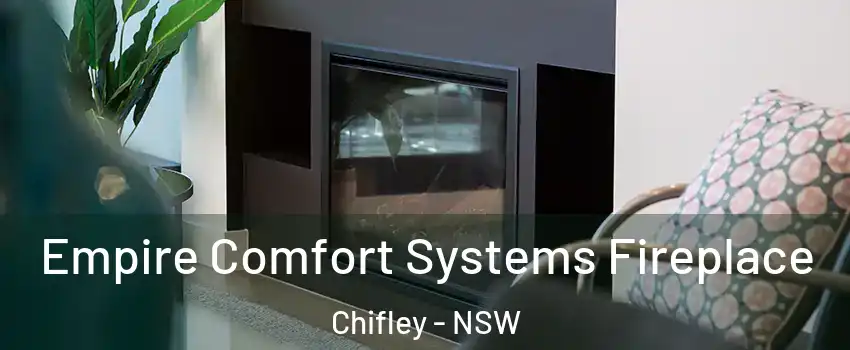 Empire Comfort Systems Fireplace Chifley - NSW