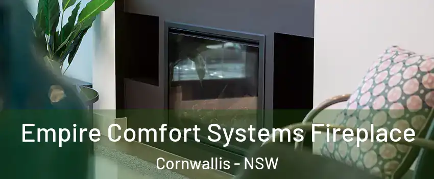 Empire Comfort Systems Fireplace Cornwallis - NSW