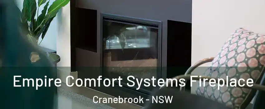 Empire Comfort Systems Fireplace Cranebrook - NSW