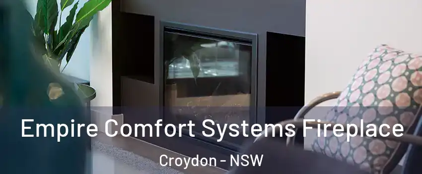 Empire Comfort Systems Fireplace Croydon - NSW