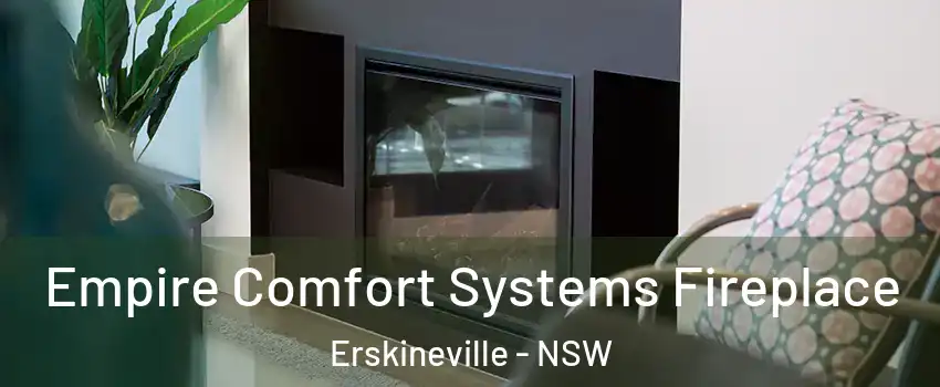Empire Comfort Systems Fireplace Erskineville - NSW