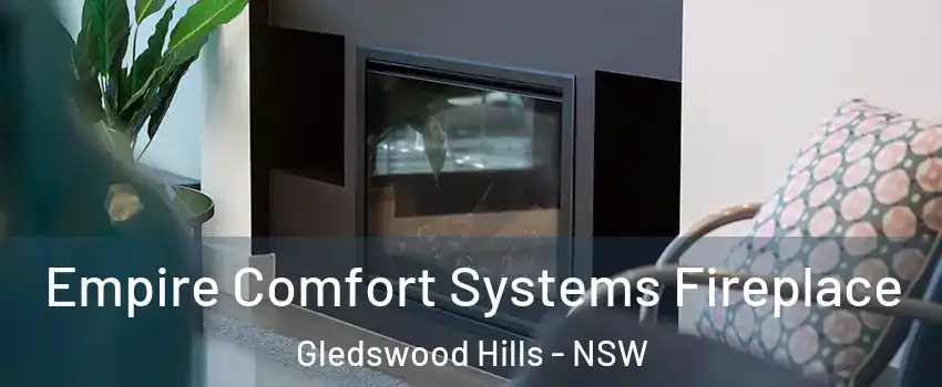 Empire Comfort Systems Fireplace Gledswood Hills - NSW