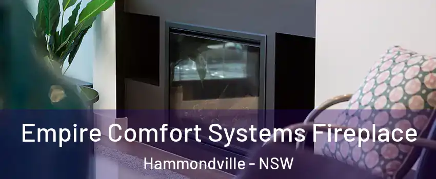  Empire Comfort Systems Fireplace Hammondville - NSW