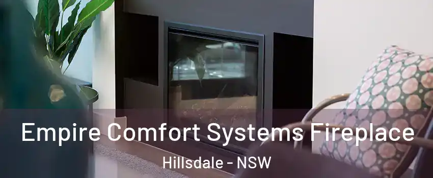 Empire Comfort Systems Fireplace Hillsdale - NSW