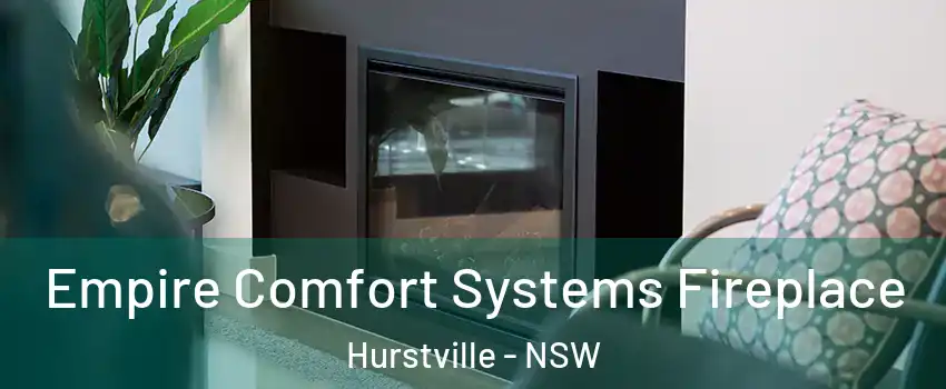  Empire Comfort Systems Fireplace Hurstville - NSW