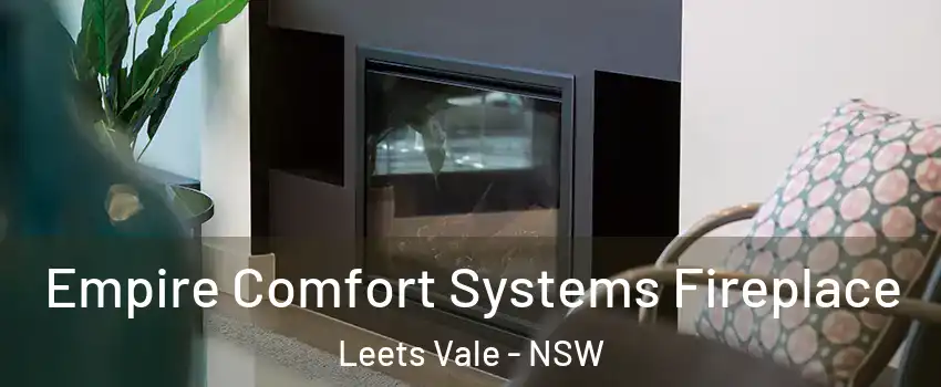 Empire Comfort Systems Fireplace Leets Vale - NSW