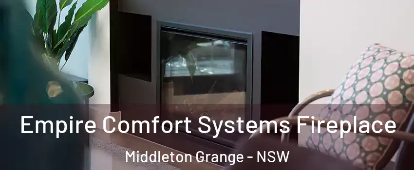 Empire Comfort Systems Fireplace Middleton Grange - NSW