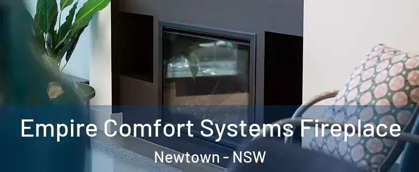 Empire Comfort Systems Fireplace Newtown - NSW