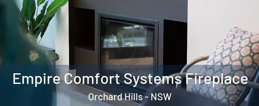 Empire Comfort Systems Fireplace Orchard Hills - NSW