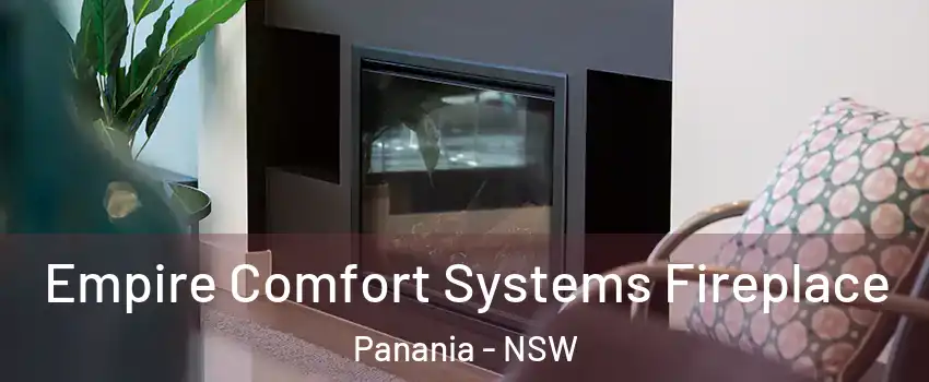 Empire Comfort Systems Fireplace Panania - NSW