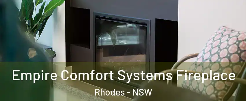 Empire Comfort Systems Fireplace Rhodes - NSW