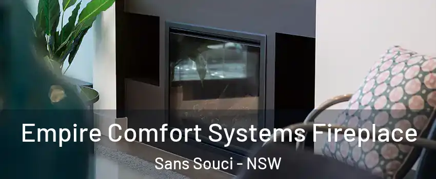 Empire Comfort Systems Fireplace Sans Souci - NSW