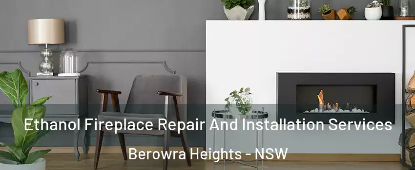Ethanol Fireplace Repair And Installation Services Berowra Heights - NSW