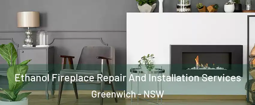 Ethanol Fireplace Repair And Installation Services Greenwich - NSW