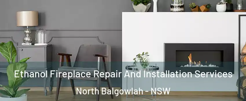 Ethanol Fireplace Repair And Installation Services North Balgowlah - NSW