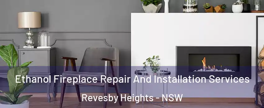 Ethanol Fireplace Repair And Installation Services Revesby Heights - NSW