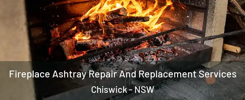 Fireplace Ashtray Repair And Replacement Services Chiswick - NSW