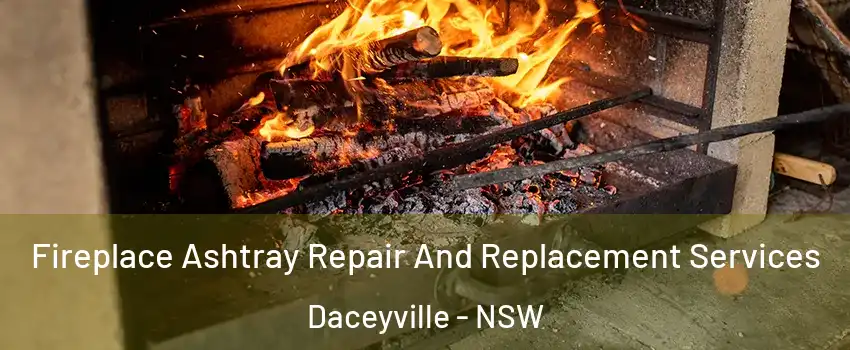 Fireplace Ashtray Repair And Replacement Services Daceyville - NSW