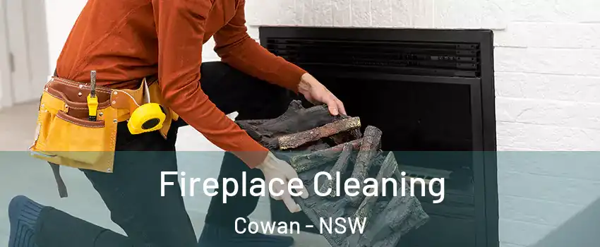 Fireplace Cleaning Cowan - NSW