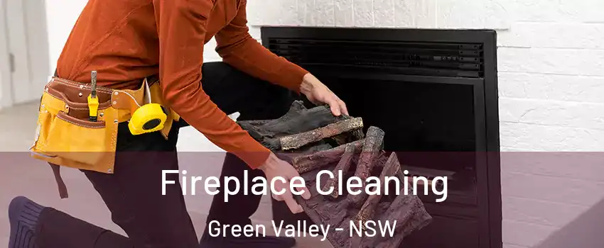 Fireplace Cleaning Green Valley - NSW