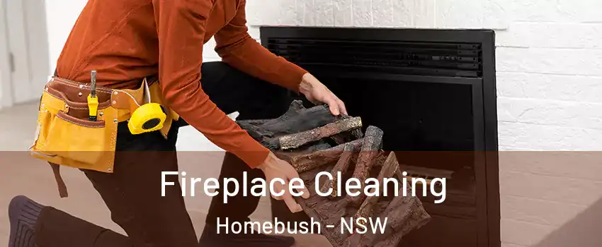 Fireplace Cleaning Homebush - NSW