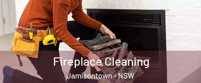 Fireplace Cleaning Jamisontown - NSW