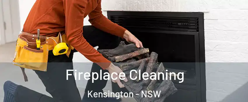 Fireplace Cleaning Kensington - NSW