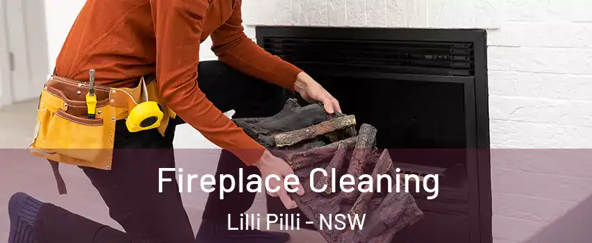 Fireplace Cleaning Lilli Pilli - NSW