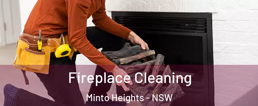 Fireplace Cleaning Minto Heights - NSW