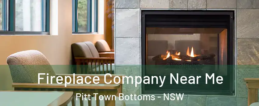 Fireplace Company Near Me Pitt Town Bottoms - NSW