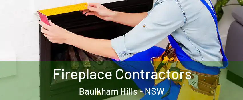 Fireplace Contractors Baulkham Hills - NSW